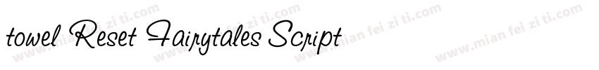 towel Reset Fairytales Script Regu字体转换